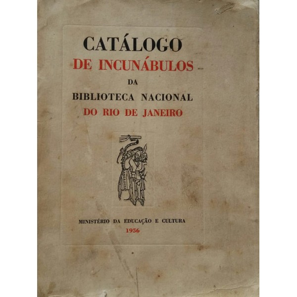 CATÁLOGO DE INCUNÁBULOS DA BIBLIOTECA NACIONAL D...