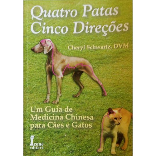 CHERYL SCHWARTZ UM GUIA DE MEDICINA CHINESA PARA CÃES E GATOS
