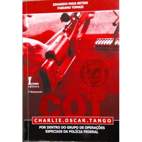 C.O.T. CHARLIE. OSCAR.TANGO EDUARDO  BETINI FABIANO TOMAZINI