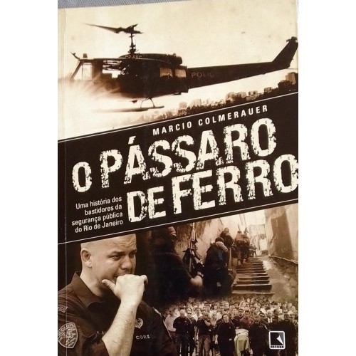MARCIO COLMERAUER O PÁSSARO DE FERRO