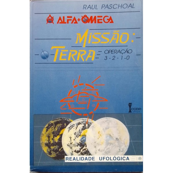 ALFA + OMEGA MISSÃO TERRA RAUL PASCHOAL