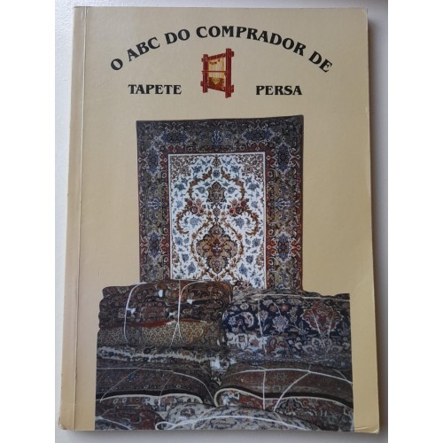 O ABC DO COMPRADOR DE TAPETES PERSA-ENERI SHAHIDI 