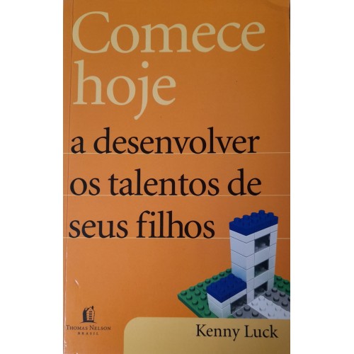 Comece Hoje a Desenvolver os Talentos de Seus Filhos