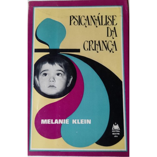 PSICANÁLISE DA CRIANÇA MELANIE KLEIN 