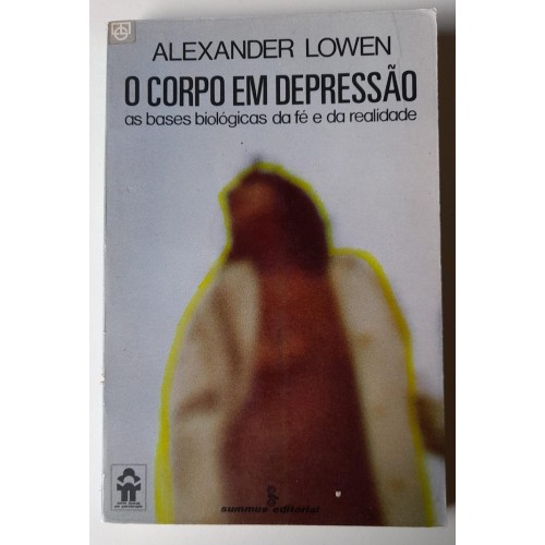 O CORPO EM DEPRESSÃO V.19 ALEXANDER LOWEN
