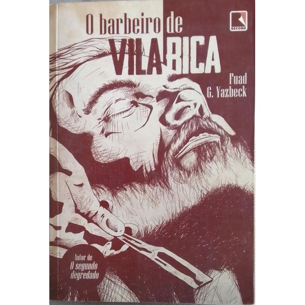 FUAD G. YAZBECK O BARBEIRO DE VILA RICA