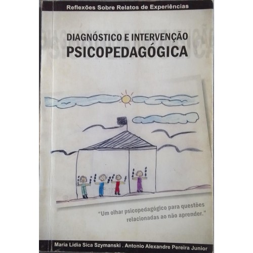 DIAGNÓSTICO E INTERVENÇÃO PSICOPEDAGÓGICA
