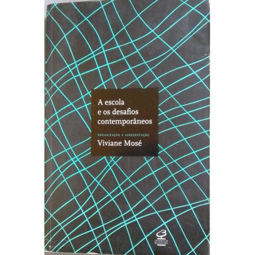 VIVIANE MOSÉ A EDUCAÇÃO E OS DESAFIOS CONTEMPORÂNEOS 