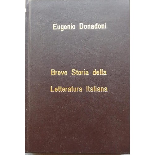 BREVE STORIA DELLA LETTERATURA ITALIANA EUGENIO DONADONI (EM ITALIANO)