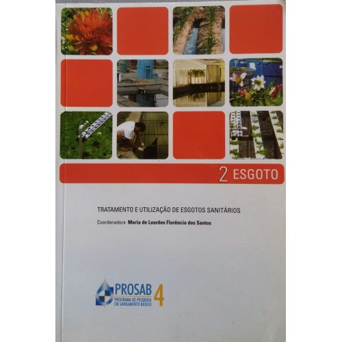 TRATAMENTO E UTILIZAÇÃO DE ESGOTOS SANITÁRIOS (ORG) MERIA DE LOURDES DOS SANTOS