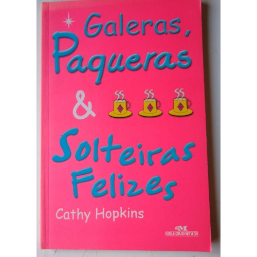 GALERAS PAQUERAS-SOLTEIRAS FELIZES-CATHY HOPKINS