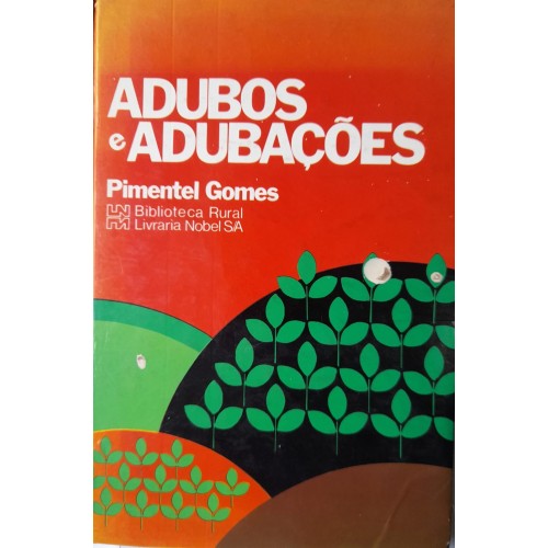 ADUBOS E ADUBAÇÕES/PIMENTEL GOMES 