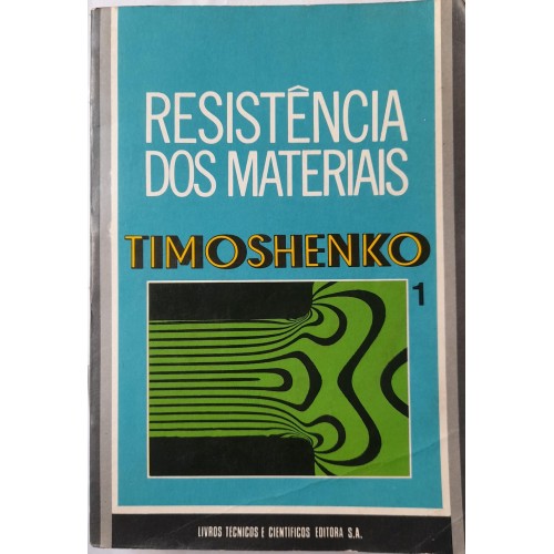 RESISTÊNCIA DOS MATERIAIS VOL.1/TIMOSHENLO 