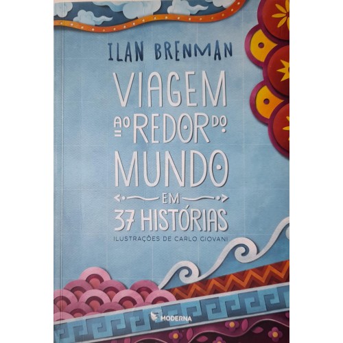 VIAGEM AO REDOR DO MUNDO EM 37 HISTÓRIA 