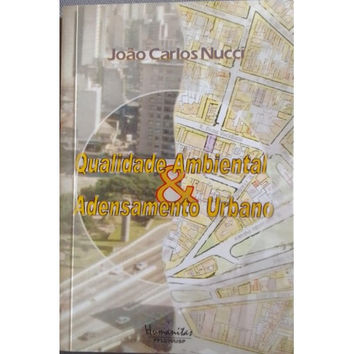 QUALIDADE AMBIENTAL ADENSAMENTO URBANO JOÃO CARLOS NURCCI