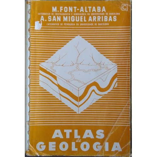 ATLAS DE GEOLOGIA M. FONT- ALTABA A. SAN MIGUEL ARRIBAS