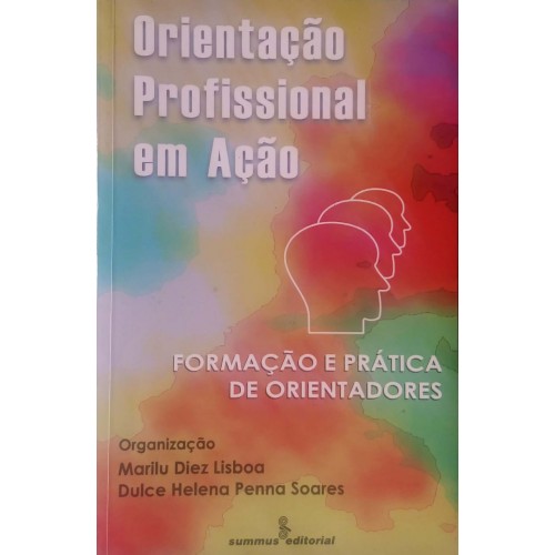 ORIENTAÇÃO PROFISSIONAL EM AÇÃO
