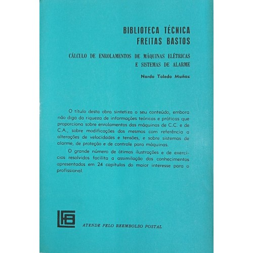 CÁLCULO DE ENROLAMENTOS DE MÁQUINASELÉTRICAS E SISTEMAS DE ALARME/NARDO TOLEDO MUNOZ