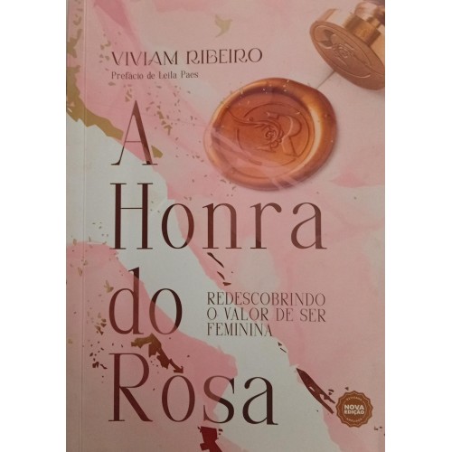 A HONRA DO ROSA/VIVIAM RIBEIRO