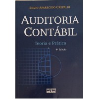 AUDITORIA CONTÁBIL TEORIA E PRÁTICA/SILVIO APARECIDO CREPALDI