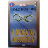 A DROGA DA OBEDIÊNCIA-SERIE OS KARAS/PEDRO BANDEIRA 