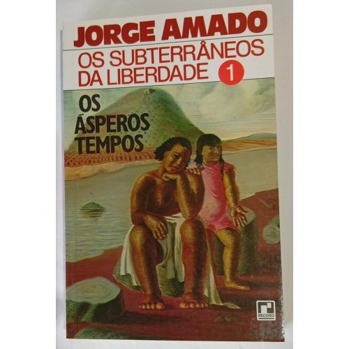 OS DUBTERRÂNEOS DA LIBERDADE-OS ASPEROS TEMPO