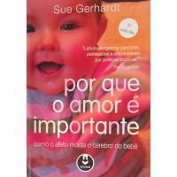 POR QUE O AMOR E IMPORTANTE/SUE GERHARDT