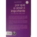 POR QUE O AMOR E IMPORTANTE/SUE GERHARDT