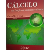 CALCULO DAS FUNÇÕES DE MÚLTIPLAS VARIÁVEIS/ GERALDO ÁVILA
