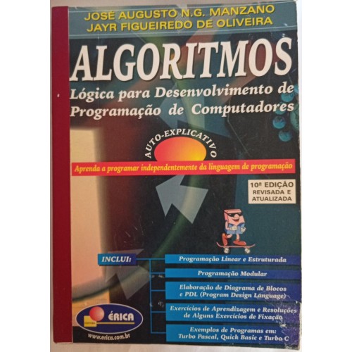 ALGARITIMO: LÓGICA PARA DESENVOLVIMENTO DE PROGRAMAÇÃO DE COMPUTADORES/JOSÉ AUGUSTO N.G.MANZANO