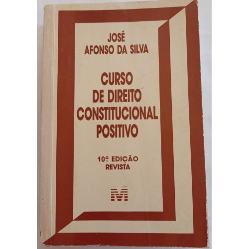 CURSO DE DIREITO CONSTITUCIONAL POSITIVO/JOSE AFONSO DA SILVA