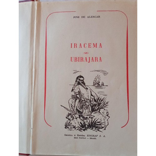 IRACEMA/UBIRAJARA/JOSÉ DE ALENCAR