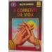A CORRENTE DA VIDA/WALCYR CARRASCO