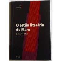 O ESTILO LITERÁRIO DE MARX/LUDOVICO SILVA