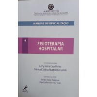 FISIOTERAPIA HOSPITALAR/LENY VIEIRA CAVALHEIRO ORGS