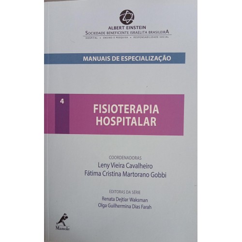 FISIOTERAPIA HOSPITALAR/LENY VIEIRA CAVALHEIRO ORGS