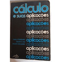 CÁLCULO E SUAS APLICAÇÕES/LARRY J.GOLDSTEIN E OUTROS CÁLCULO E SUAS APLICAÇÕES/LARRY J.GOLDSTEIN E OUTROS