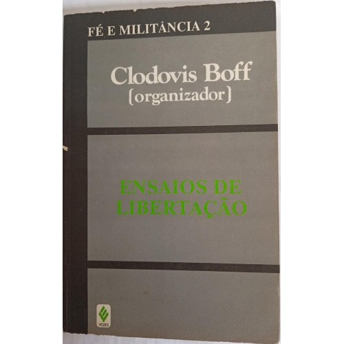 ENSAIOS DE LIBERTAÇÃO/CLODOVIS BOFF