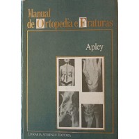 MANUAL DE ORTOPEDIA E FRATURAS/APLEY