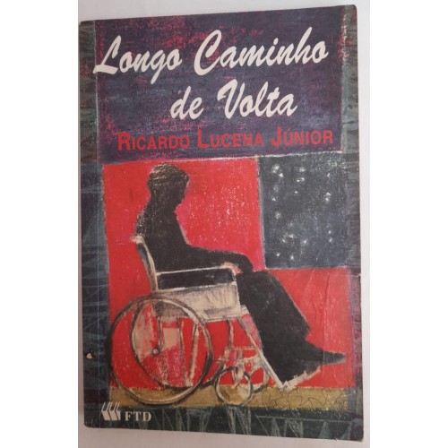 LONGO CAMINHO DE VOLTA/RICARDO LUCENA JÚNIOR