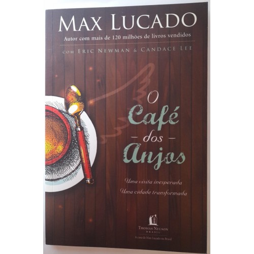O CAFÉ DOS ANJOS/MAX LUCANO 
