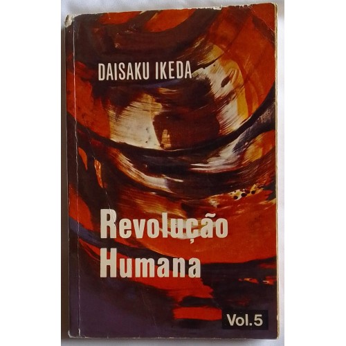 REVOLUÇÃO HUMANA VOL.5/DAISAKU IKEDA