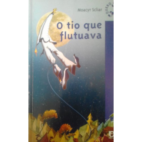 O TIO QUE FLUTUAVA-MOACYR SCLIAR