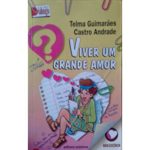 TELMA GUIMARÃES CASTRO ANDRADE VIVER UM GRANDE AMOR 