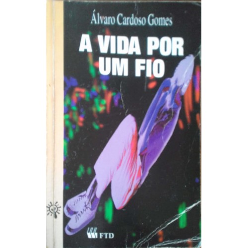 A VIDA POR UM FIO 