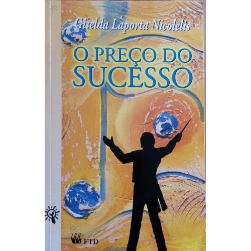 O PREÇO DO SUCESSO