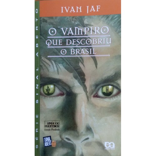 O VAMPIRO QUE DESCOBRIU O BRASIL