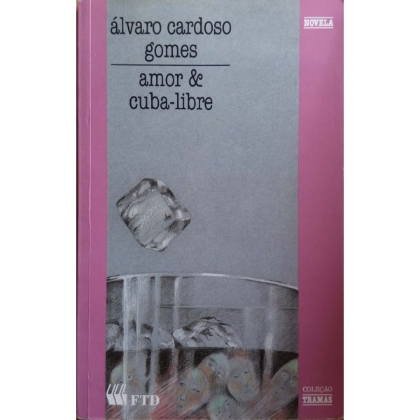 ALVARO CARDOSO GOMES AMOR & CUBA-LIBRE  